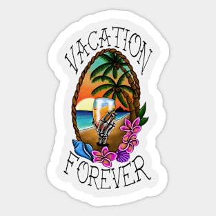 Vacation Forever Sticker